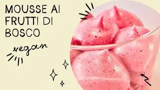 Mousse ai frutti di bosco vegan