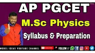 AP PGCET M.Sc Physics Syllabus |APPGCET  Physics| |PG MSc Physics Model Paper| |CPGET| |Model Ideas|