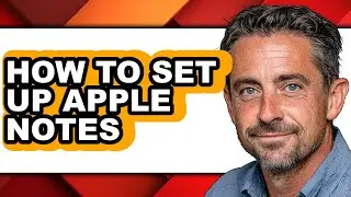 How to Set Up Apple Notes (updated)