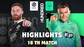 Manchester Originals vs Oval Invincibles 18th Match Highlights | OI vs MO | The Hundred