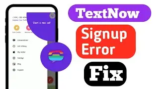 TextNow Signup Error Problem Solve | TextNow Working Area Code