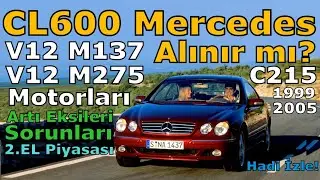 CL600 MERCEDES ARTI EKSİ Y&Ouml;NLERİ SORUNLARI | C215