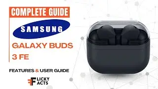 Инструкция по использованию: Galaxy Buds 3 FE | Руководство по настройке и скрытые функции