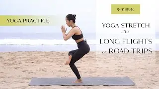 5-Minute Yoga Stretch after Long Flights or Road Trips