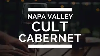 This is Where Napa Valley's Cult Cabernet Came From - Wine Oh TV