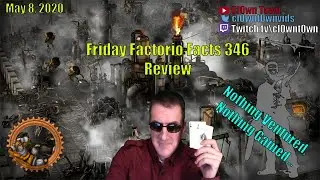 Factorio Friday Facts (FFF 346) Review for May 8, 2020