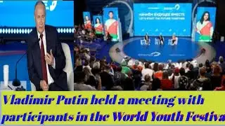 Meeting with participants in the World Youth Festival∙ President of&nbsp;Russia.#russia #iran #Putin