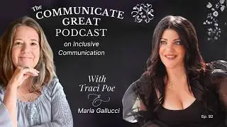 Beyond Words with Maria Gallucci  | On the Communicate Great Podcast (Ep. 92)