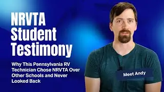 Почему этот техник автодомов из Пенсильвании выбрал NRVTA среди других школ и ни разу не пожалел ...