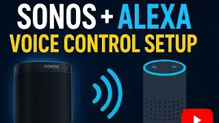 Integrating Sonos Speakers with Alexa Voice Control - And how to create multiroom audio groups.