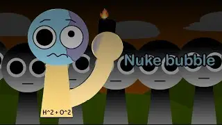 Sprunki phase 1.5 oc Nuke bubble ￼