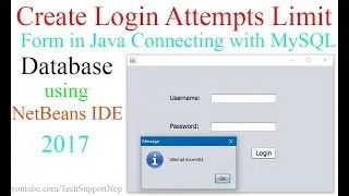 How to Create Login Attempts Limit Form in Java Using NetBeans IDE and MySQL?[With Source Code]