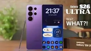 Samsung Galaxy S26 Ultra Could Be Samsung&rsquo;s Biggest Upgrade Yet