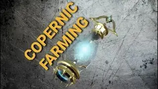 Warframe | Where to Farm COPERNICS Guide (Plz Subscribe)