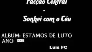 Fac&ccedil;&atilde;o Central - Sonhei com o C&eacute;u