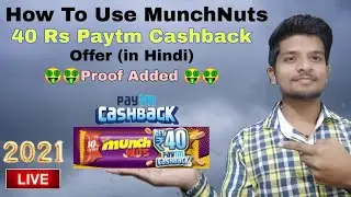 How To Use MunchNuts Paytm Offer 2021 In Hindi | MunchNuts 40 Rs Paytm Offer | Munch Nuts 40rs Paytm