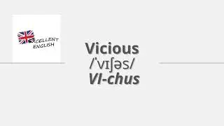 How to pronounce Vicious in British English?