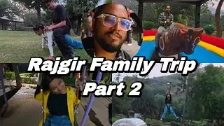 Family Trip to Rajgir Bihar | Mountain City of Bihar | Family Travel Vlog | Part 2