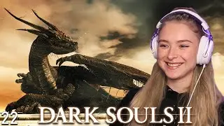 MEETING THE ANCIENT DRAGON - Dark Souls 2 - Part 22