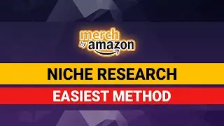 Merch by Amazon | Easiest Niche Research Method
