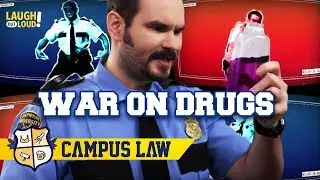 The War on Drugs | Campus Law Ep 3 | LOL Network