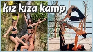 ŞELALEYE ATLADIK! KABAK'TA KIZ KIZA KAMP⚡ | VLOG