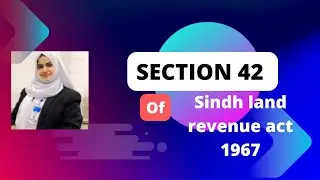 Section 42 of Sindh land revenue act 1967 in Sindhi by Ambreen.