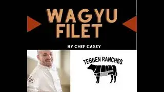 Waygu Filet by chef casey