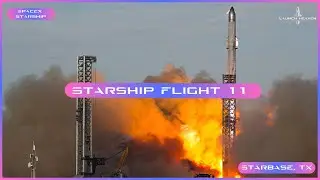 REPLAY! SpaceX | Starship Flight 11 | Starbase, Texas