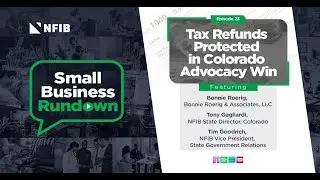 Ep. 23: Tax Refunds Protected in Colorado Advocacy Win
