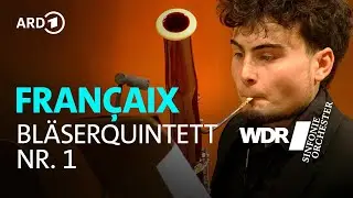 Françaix - Quintett Nr. 1 E-Dur | WDR Sinfonieorchester