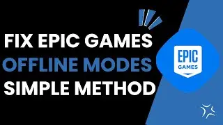 How To Fix Epic Games Offline Mode Offline Status