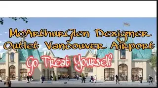 McArthurGlen Designer Outlet Vancouver Airport.