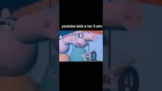 youtube kids a lss 3 am: