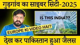 Pakistani Reacts to Gurgaon Cyber City | Emerging India Reaction | Indian Cities Reaction