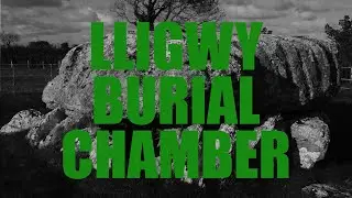 Stone Report - S2E3 - Lligwy Burial Chamber