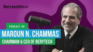 BerytechBeat | Podcast #9: Maroun N. Chammas - Chairman & CEO of Berytech