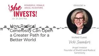 How Radical Generosity Can Open a Greater Path for a Better World with Vicki Saunders