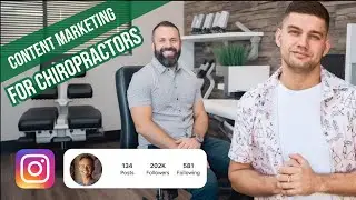 Chiropractic Marketing Tips for Instagram. Why Content Marketing Is Essential For Chiropractors?