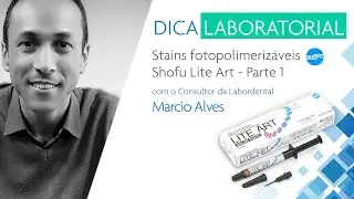 DicaLaboratorial👨‍⚕ - Stains fotopolimerizáveis Shofu Lite Art (Parte 1)