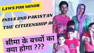 Indian laws for minor citizenship/Pakistan citizenship Act/ Karnataka H.C. latest Judgement.