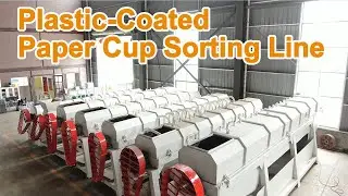 Plastic-Coated Paper Cup Sorting Line _ Polyethylene Coated Paper Recycling Line.