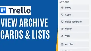 How to view archived cards and lists | trello tutorial