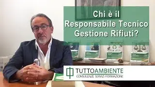 Responsabile Tecnico Gestione Rifiuti: chi è? Come diventarlo?