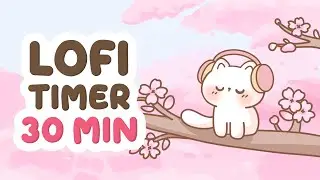 30 Minute Timer Sakura Study 🌸 Relax & Focus with Cute Cat