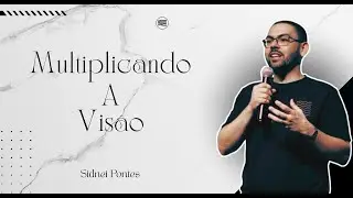 CULTO AO VIVO: MULTIPLICANDO A VISÃO - Sidnei Pontes - GLORY WEEK