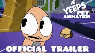Анимационный фильм &laquo;Yeeps Pet&raquo; | Официальный трейлер