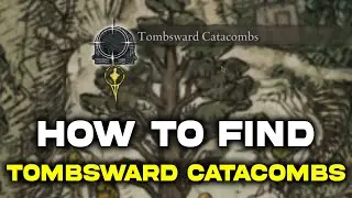 Elden Ring: How to Find Hidden Location Tombsward Catacombs Location Guide