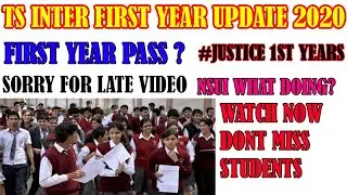 || TS INTER UPDATE 2020 (FIRST YEARS PASS ?) #JUSTICE FOR FIRST YEARS PASS THEM || TS GOVT DECIDE ?|