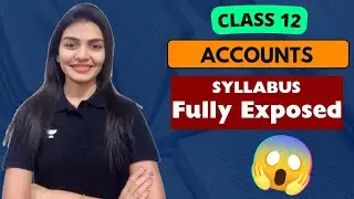 Accounts Syllabus Class 12 Boards 2023-24 | Dhwani Gandhi